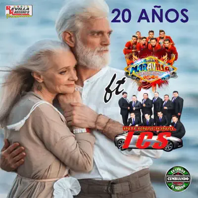 20 Años (feat. Internacional ICS) - Single - Grupo Maravilla