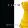 Elas e Eu