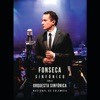 Fonseca - Sinfónico Con La Orquesta Sinfónica Nacional de Colombia, 2014