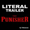 Literal Trailer: The Punisher - Single album lyrics, reviews, download