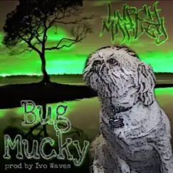 Bug Mucky Song Lyrics