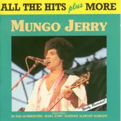 All the Hits Plus More - Mungo Jerry