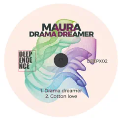 Drama Dreamer - Single - Maura Drama Dreamer - Single - Maura