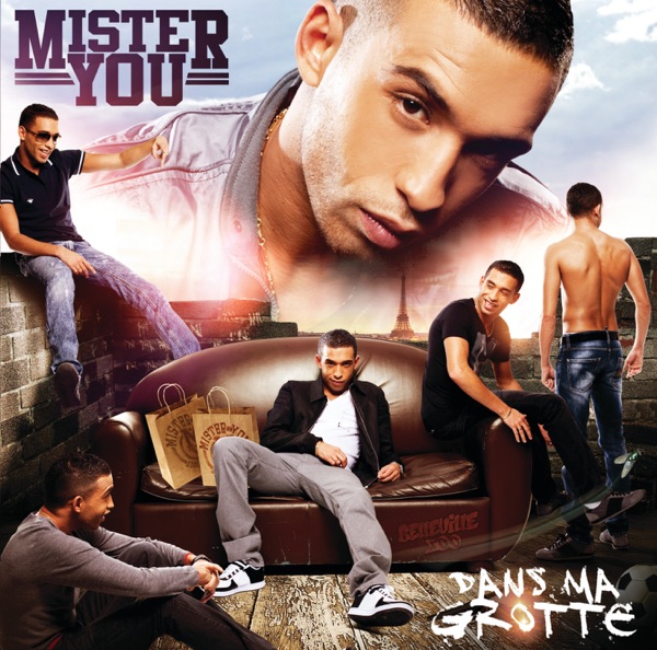 Dans ma grotte - Mister You