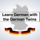 Learn German with the German Twins  -   Deutsch lernen mit den German Twins!