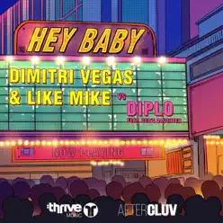 Hey Baby (feat. Deb's Daughter) - Single - Dimitri Vegas & Like Mike