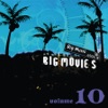 Big Movies, Big Music, Vol. 10 artwork
