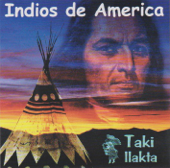 Indios De América - Takillakta