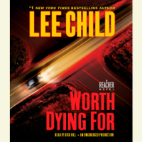 Lee Child - Worth Dying For: A Jack Reacher Novel (Unabridged) artwork