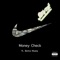 Money Check (feat. Betta Musiq) - Senté lyrics