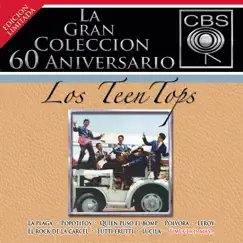 La Gran Colección del 60 Aniversario CBS: Los Teen Tops by Los Teen Tops album reviews, ratings, credits
