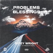 Dizzy Wright - Problems And Blessings
