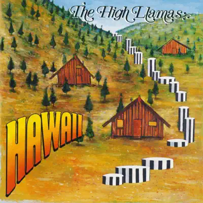Hawaii - The High Llamas Hawaii - The High Llamas