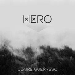 Hero - Single by Claire Guerreso album reviews, ratings, credits