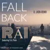 Fall Back (B. Jhon Remix) [feat. Eric Penn] - Single album lyrics, reviews, download