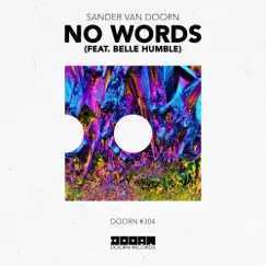 No Words (feat. Belle Humble) - Single by Sander van Doorn album reviews, ratings, credits