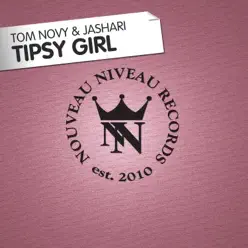 Tipsy Girl - Single - Tom Novy Tipsy Girl - Single - Tom Novy