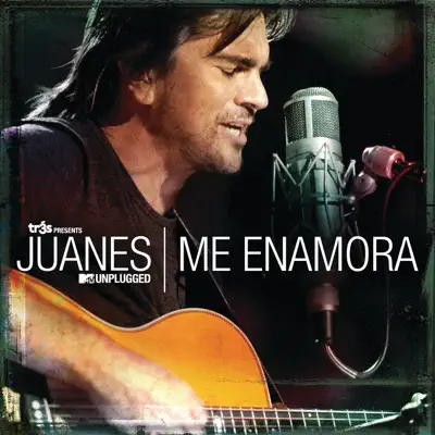 Me Enamora (MTV Unplugged) - Single - Juanes