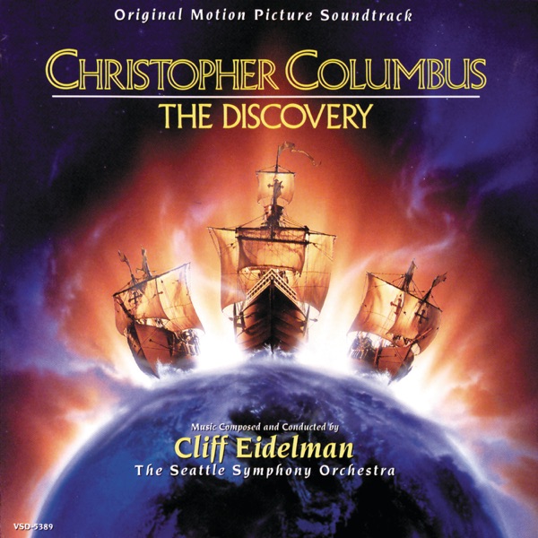 Christopher Columbus: The Discovery (Original Motion Picture Soundtrack) - Cliff Eidelman