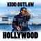 Hollywood - Kidd Outlaw lyrics