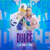 Dulce - Single album lyrics, reviews, download
