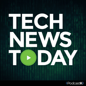 Tech News Today podcast