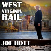 Joe Hott - West Virginia Rail