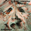 Lions & Pigs - EP