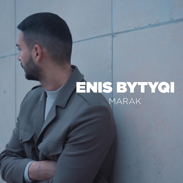 Enis Bytyqi - Marak