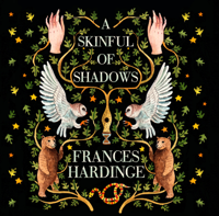 Frances Hardinge - A Skinful of Shadows artwork