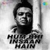 Hum Bhi Insaan Hain (Original Motion Picture Soundtrack) - EP album lyrics, reviews, download