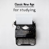 Classic New Age for Studying - Motivational Instrumental Music for Deep Concentration artwork