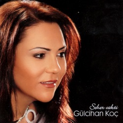Gülcihan Koç - Seher Oldu