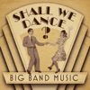 Shall We Dance? Big Band Music, 2018