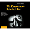 Wir Kinder vom Bahnhof Zoo - Horst Rieck, Kai Hermann & Christiane F.