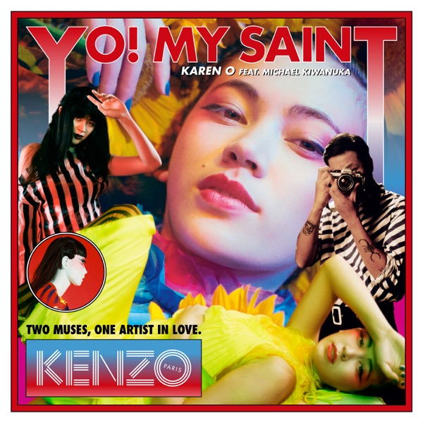 YO! MY SAINT (feat. Michael Kiwanuka) [Radio Version] - Single - Karen O