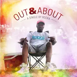 Out & About - Single - Rocka Out & About - Single - Rocka
