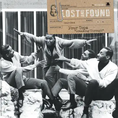 Lost and Found: Breaking Through (1963-1964) - The Four Tops