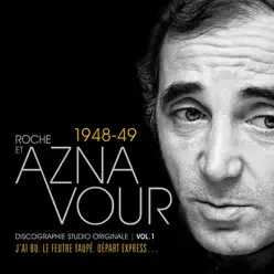 Discographie Studio Originale, Vol. 1: 1948-49 - Charles Aznavour