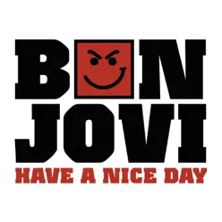 Have a Nice Day - Single - Bon Jovi Have a Nice Day - Single - Bon Jovi