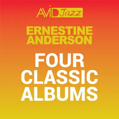 Four Classic Albums: Hot Cargo / The Toast of the Nations Critics / My Kinda Swing / Moanin' Moanin' Moanin' (Remastered) - Ernestine Anderson Four Classic Albums: Hot Cargo / The Toast of the Nations Critics / My Kinda Swing / Moanin' Moanin' Moanin' (Remastered) - Ernestine Anderson