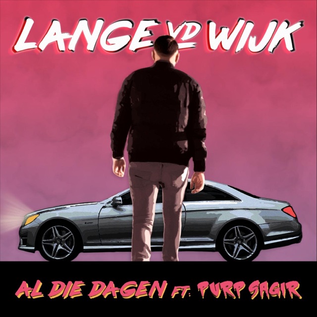 Lange Vd Wijk Al Die Dagen (feat. Purp Sagir) - Single Album Cover