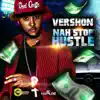 Nah Stop Hustle album lyrics, reviews, download