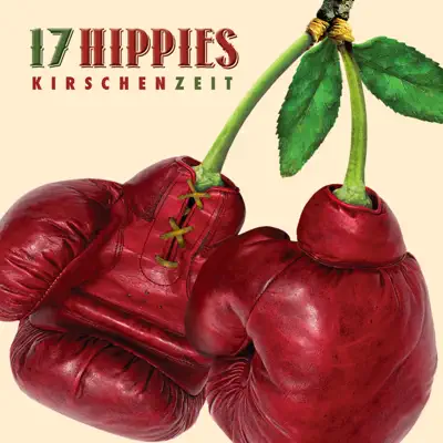 Kirschenzeit - 17 Hippies