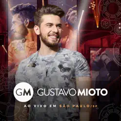 Ao Vivo em São Paulo / SP - Gustavo Mioto