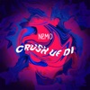 Crush uf di - Single