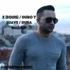 Stream & download X / Duro y Suave / Dura (feat. Leslie Grace) - Single