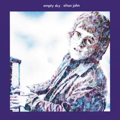 Empty Sky (Remastered) [Newly Remastered] - Elton John
