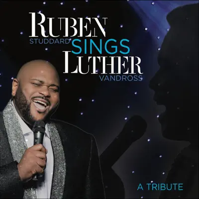 Ruben Sings Luther Vandross - Ruben Studdard