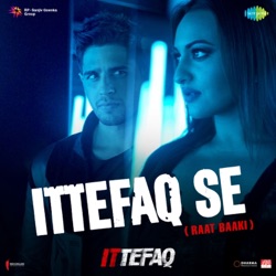 Tanishk Bagchi, Bappi Lahiri, Jubin Nautyal & Nikhita Gandhi - Ittefaq Se Raat Baaki (From "Ittefaq")